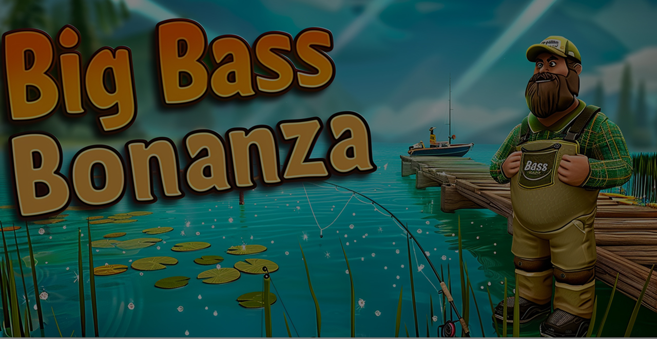 Big Bass Bonanza